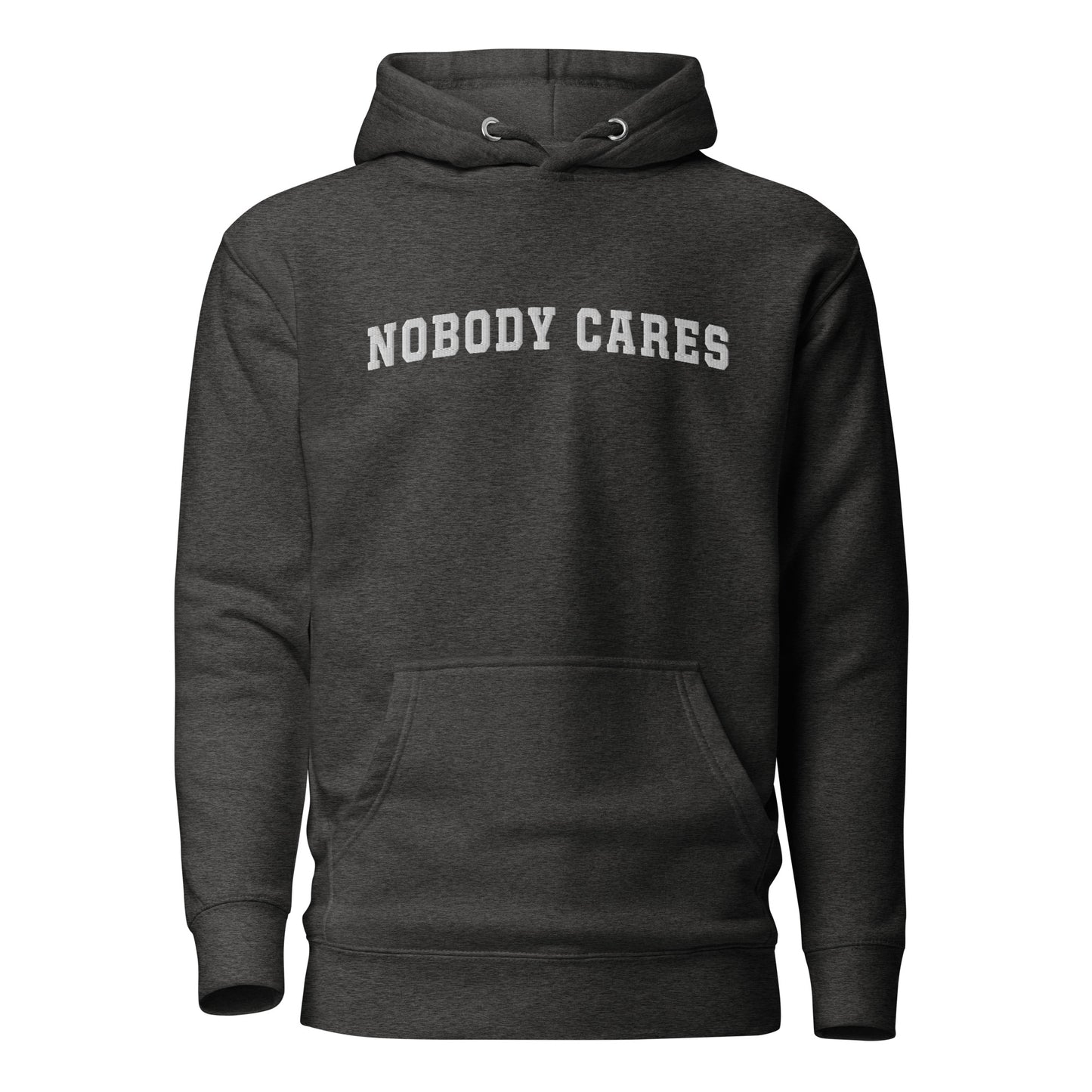 Nobody Cares - Unisex Hoodie (white text variant)